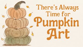 Theres Always Time For Watercolor Pumpkins Quick And Easy Fall Art Idea For Beginners