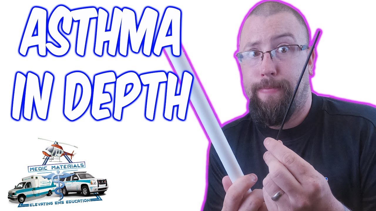 Understanding Asthma (For the EMT/Paramedic) Disease Processes (In Depth) Medic Materials