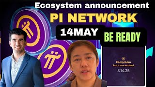 Pi NETWORK 14 MAY ECOSYSTEM ANNOUNCEMENT | PI NETWORK LATEST NEWS