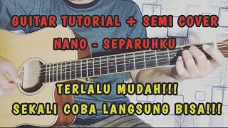 (GUITAR TUTORIAL) Nano - Separuh Ku || Qozzie Guitar (SEMI COVER)