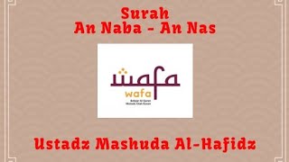(FULL) JUZ 30 | Surah An Naba - An Nas | metode WAFA | nada HIJAZ
