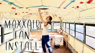 Chopping a hole in my bus to install a MaxxAir fan // School bus conversion part 36