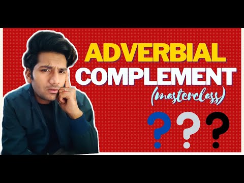 ADVERBIAL COMPLEMENT masterclass in English