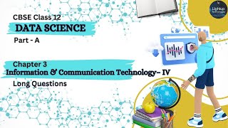 Class 12th Data Science Part-A Chapter 3 - Information & Communication Technology – IV Long Answers