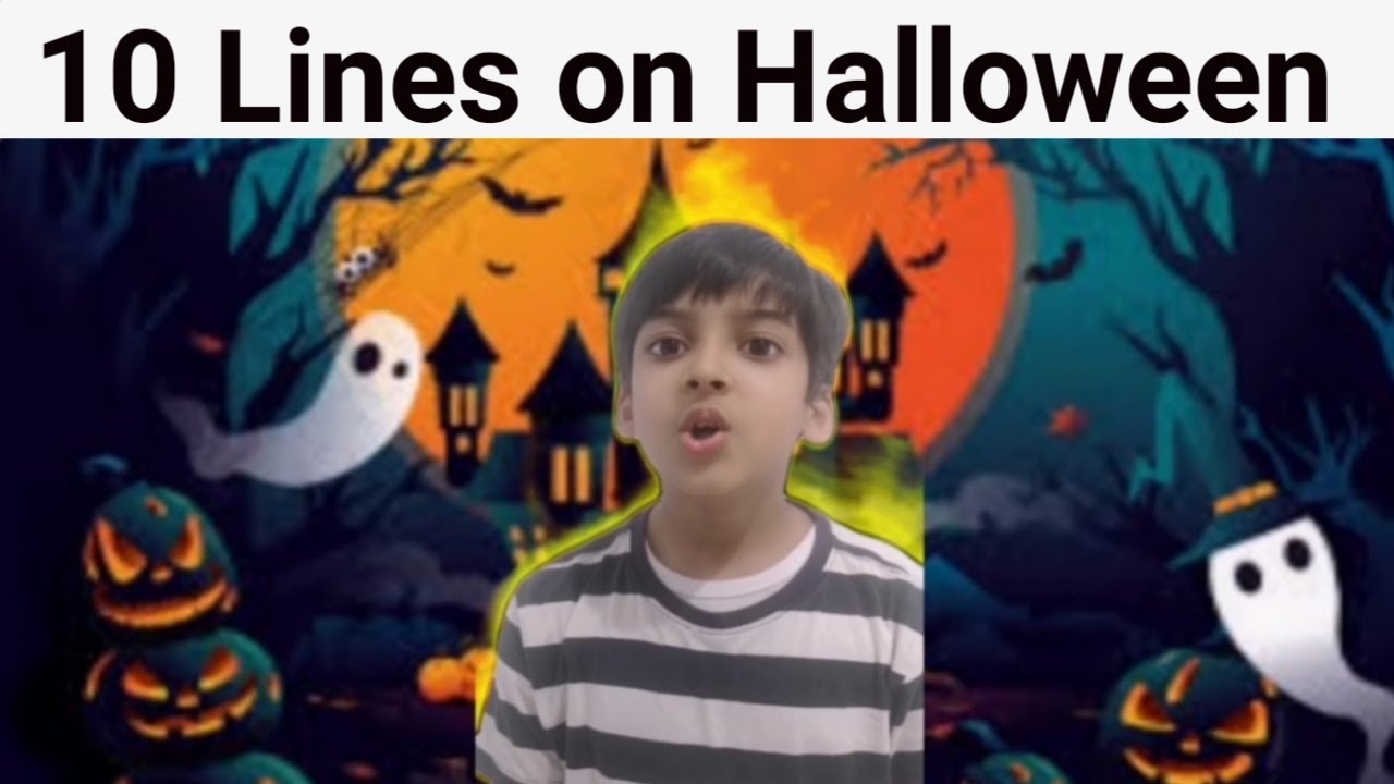 10 Lines on Halloween| Speech on Halloween| 10Lines Essay on Halloween| How Halloween Celebrated?