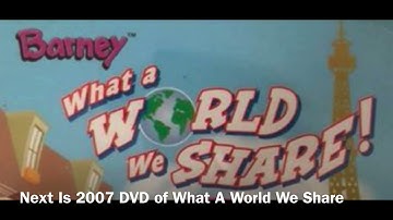 Next Is 2007 DVD of What A World We Share