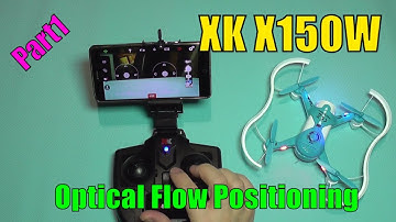 XK X150W With Optical Flow Positioning - Full Review, part 1