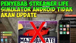 Penjelasan Mengapa Streamer Life Simulator Android Tidak Update screenshot 4