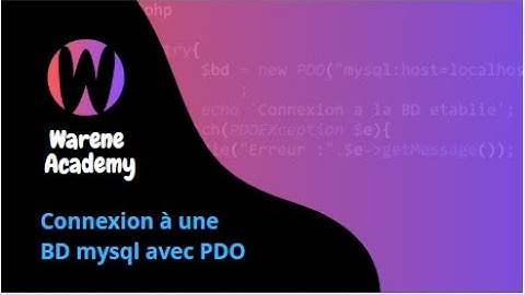 Apprendre le PHP - Connexion a une BD MySQL avec PDO