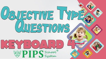 class 4 Keyboard unit 3 objective type questions by PIPS School System Hafizabad