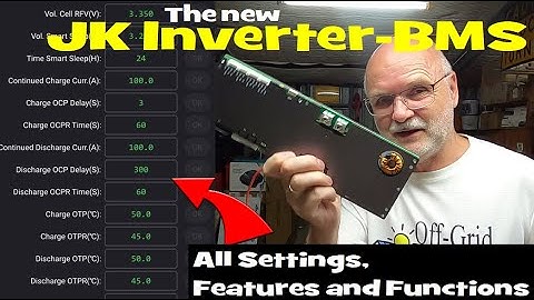 The new JK Inverter-BMS: all settings, features and functions explained, everything you need to know
