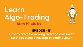 How to create a moving average crossover strategy using pinescript in tradingview