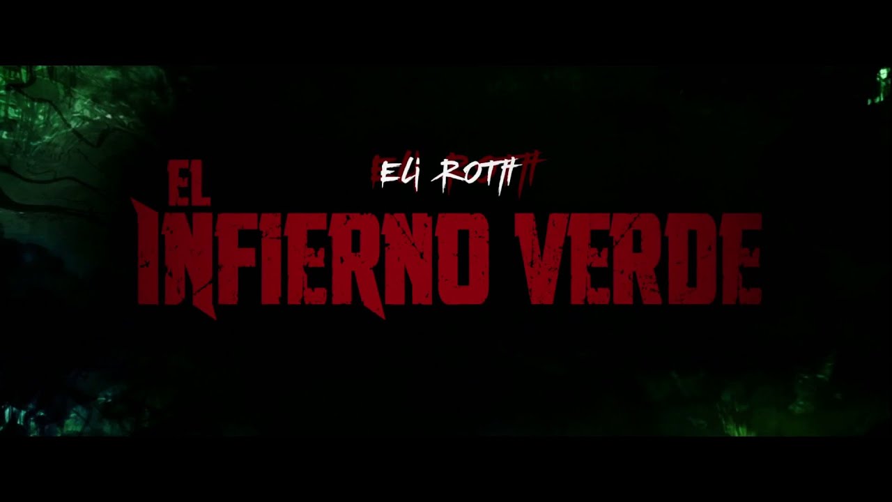 El Infierno Verde Pelicula Completa En Español Youtube