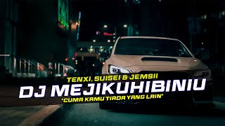 Download Lagu DJ Mejikuhibiniu - Tenxi, suisei \u0026 Jemsii DJ Cuma Kamu Tiada Yang Lain Slow Bass MP3 Download Lagu DJ Mejikuhibiniu - Tenxi, suisei \u0026 Jemsii DJ Cuma Kamu Tiada Yang Lain Slow Bass MP3