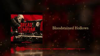 Bloodstained Hollows [e1m3, e1m4] | Dread Templar Original Game Soundtrack