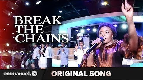 BREAK THE CHAINS!!!   Original Song Composed By TB Joshua)