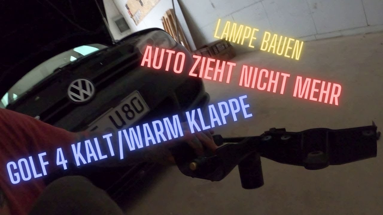 Golf 4 zieht nicht wenn er warm ist / Kalt / Warm Thermostat / Licht