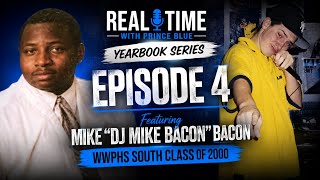 Yearbook Series Episode 4: DJ Mike Bacon | WWPHS South Class of 2000