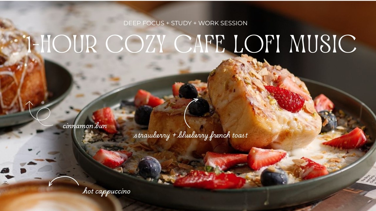 1-HOUR COZY CAFE LOFI MUSIC 🍰 Chill Jazz Beats for Focus & Calm