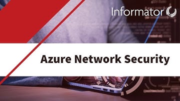Azure Network Security – Informator webinar
