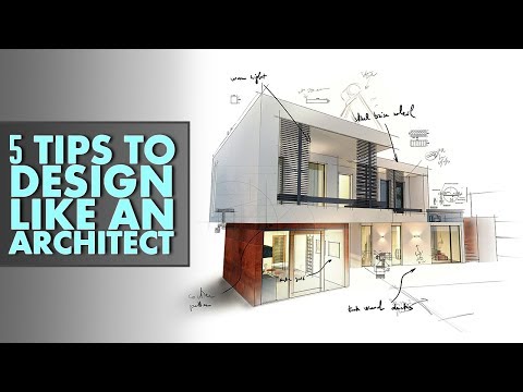 5 Tips to Design like an Architect