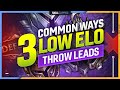 The 3 MOST COMMON WAYS that LOW ELO PLAYERS THROW THEIR LEADS - League of Legends