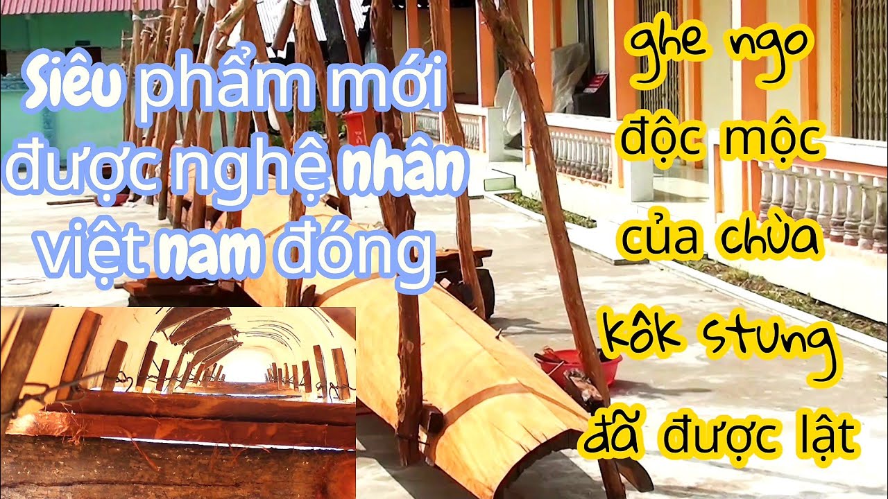 Hình ảnh ghe ngo đọc mộc chùa kôk stung đã đc lật lại #ghengo #docmoc 