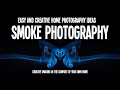 Creative Photography Ideas at Home - Smoke Photography.