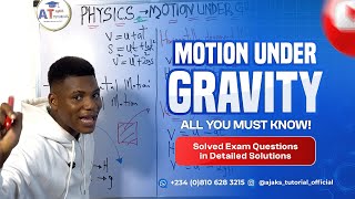 Motion Under Gravity by AJAKS | All You Must Know!