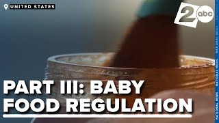 Part 3: Hidden danger in baby food: Changing regulations for baby foods