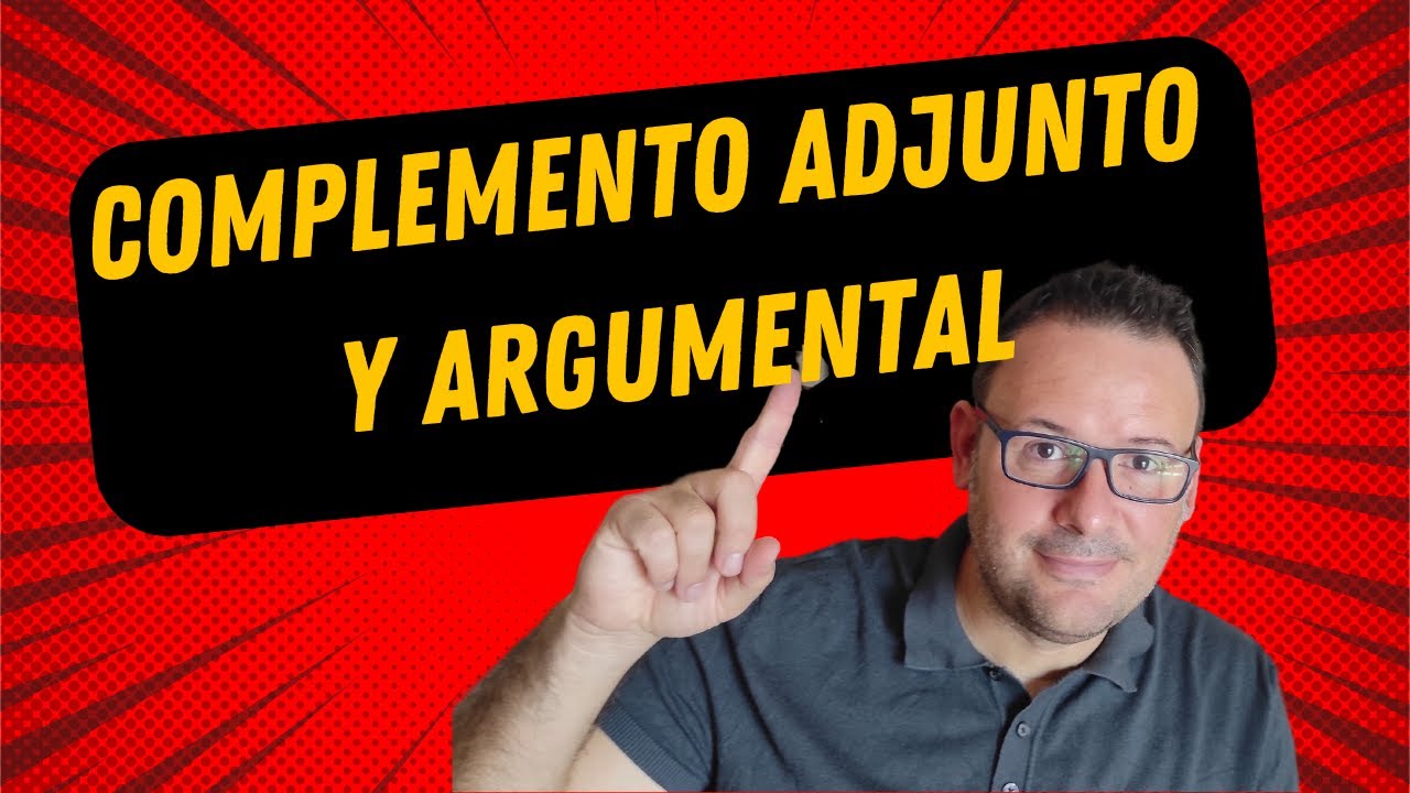 Complemento adjunto y argumental - YouTube