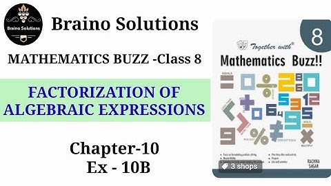 Mathematics buzz IRachna SagarIClass 8IChapter 10I Factorization of ALGEBRAIC ExpressionsI Ex- 10BI