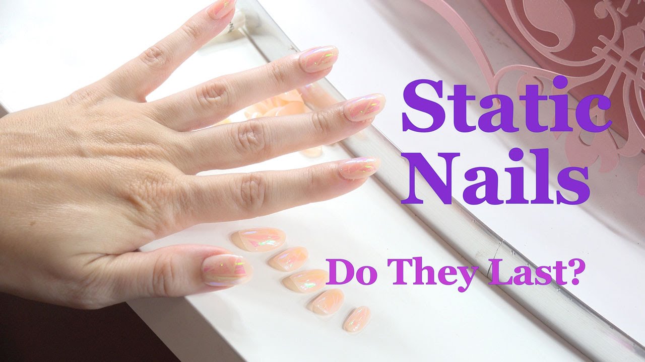 Static Nails Application and Wear Test YouTube