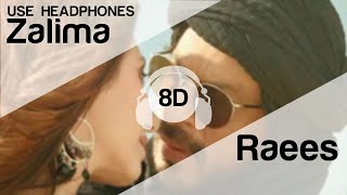 Zaalima 8D Audio Song Raees HIGH QUALITY🎧
