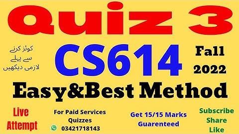 cs614 quiz no 3 solution fall 2022 100% correct answers cs614 quiz 3 solution 2023 cs614 quiz no 3