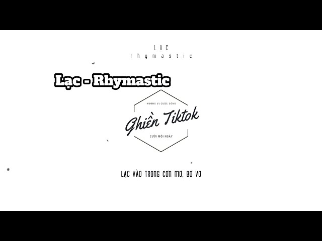 Lạc - Rhymastic | Rap Việt Mùa 2 | [Video Lyric] class=