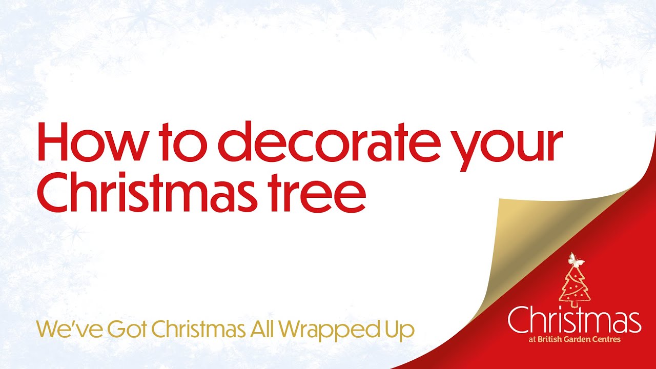 How To Decorate A Christmas Tree - YouTube