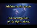 Hidden In The Clouds An Investigation Of The Lights Above
