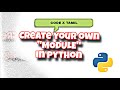 Create your own python module | PYTHON | CODE X TAMIL