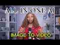 All IN ONE AI / IMAGE TO VIDEO/EASY AND FREE