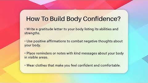 How To Build Body Confidence? - Inside Body Image
