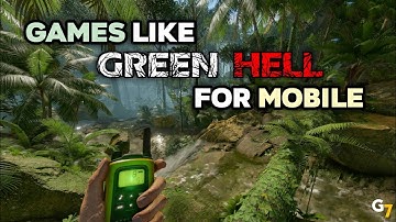 5 Best games like Green Hell for mobile