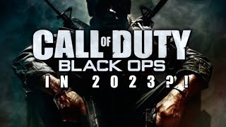 CALL OF DUTY BLACK OPS 1 IN 2023?! (again)
