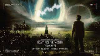 Mgmt Kids Vs. Hozier - Too Sweet Tiësto Mashup Illeo Bootleg Free Release