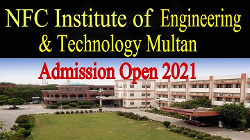 NFC Institute of Engineering & Technology Multan Admissions 2021 | How to Get Admission in NFC IET
