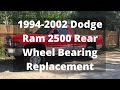 1994-2002 Dodge Ram 2500 Rear Wheel Bearing Replacement. Dana 70/80