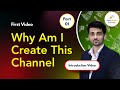 Why Am I create this channel