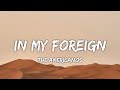 The Americanos - In My Foreign Ft. Ty Dollah $ign, Nick jam, Lil Yachty,French Montana[Lyrics] Mp3 Song