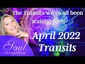 April 2022 Predictions! The Transits we've been waiting for!!❤️