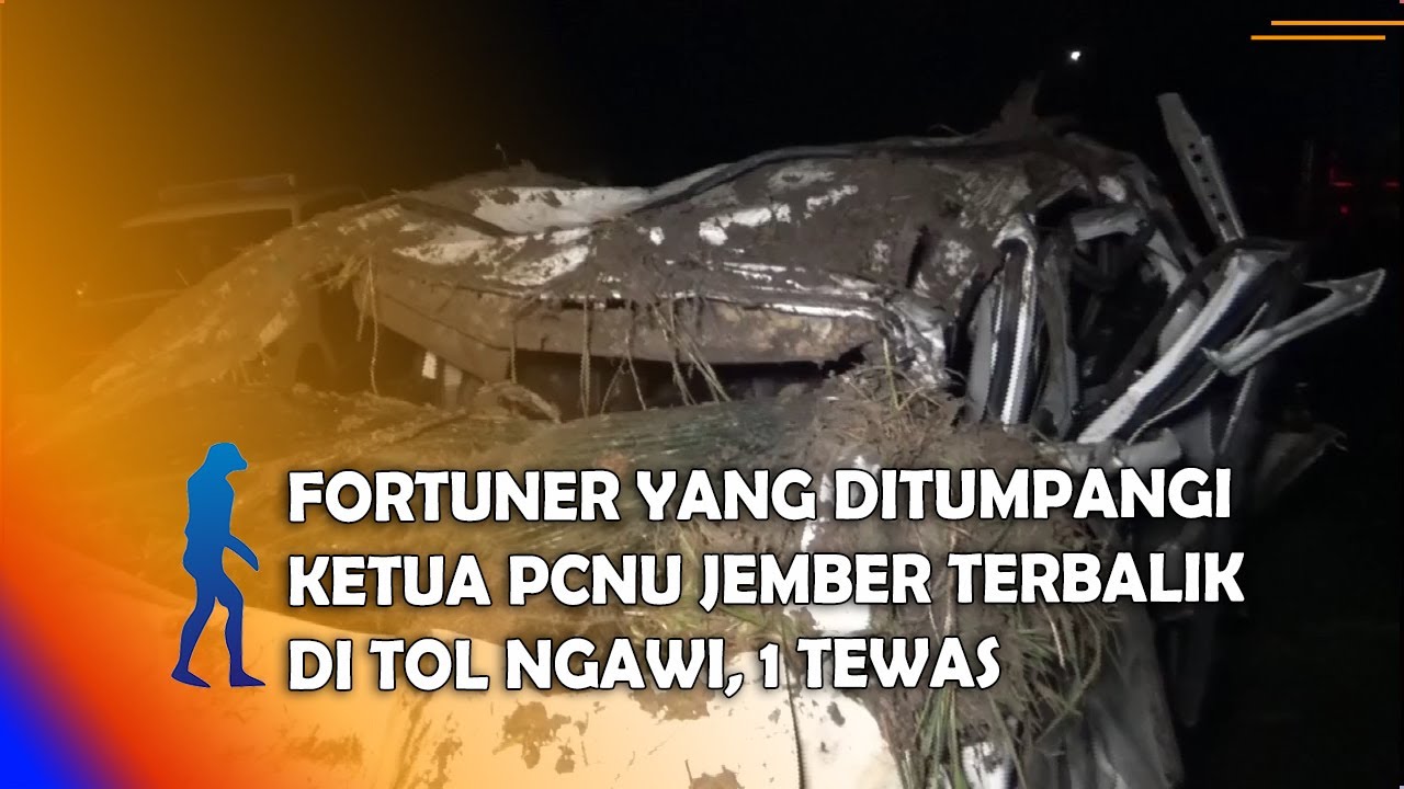 NGAWI - Fortuner Yang Ditumpangi Ketua PCNU Jember Terbalik Di Tol Ngawi, 1 Tewas